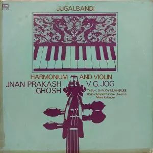 Jnan Prakash Ghosh And V. G. Jog - Jugalbandi - EASD 1434 – (Condition - 90-95%) – Indian Classical Instrumental LP Vinyl Record