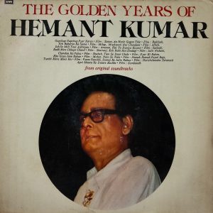 Hemant Kumar (The Golden Years Of) - PMLP 1024 - Film Hits LP Vinyl