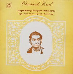 Sangeetacharya Tarapada Chakraborty - EALP 1478 - (90-95%) - Indian Classical Vocal LP Vinyl