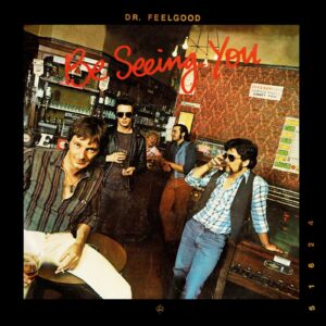 Dr. Feelgood Be Seeing You - UAS 30123 - (75-80%) - CR - English Song Vinyl LP Record