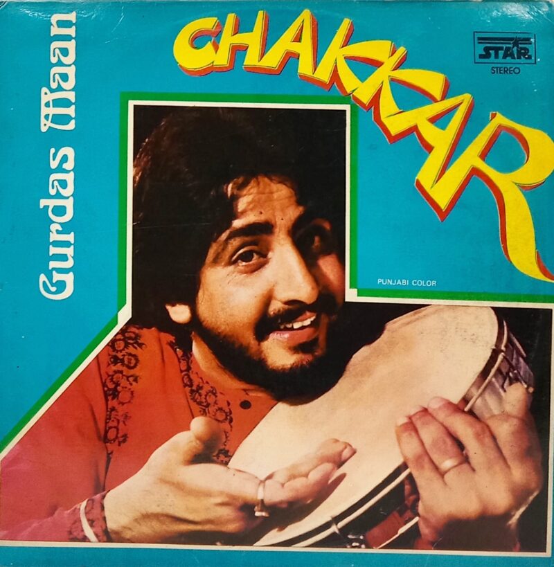 Gurdas Maan - Chakkar - SMI 00184 - Punjabi Folk LP Vinyl Record