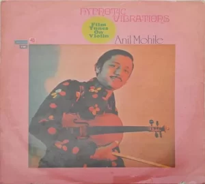 Anil Mohile – Film Tunes On Violin – S/45OLP 503