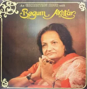 Begum Akhtar – An Enchanting Hour With - G/ECLP. 2980 - (90-95%) – Ghazals LP Vinyl