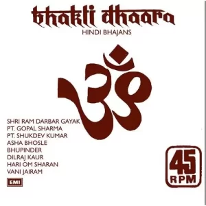 Bhakti Dhaara - Hindi Bhajans - S/45NLP 101