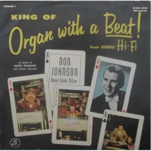 Don Johnson : King Of Organ with A Beat! From Stereo Hi-Fi (Volume 1) - 33 EIX 5000 - (80-85%) - CGL - English LP Vinyl