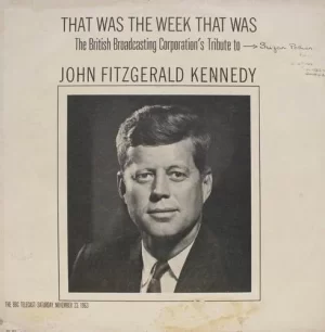 John Fitzgerald Kennedy - That Was The Week That Was - DL 9116