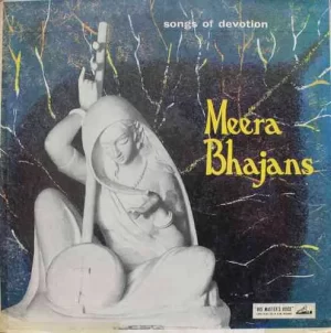 Meera Bhajans-Songs Of Devotion – ECLP 2269 - (Condition 90-95%) - Cover Reprinted - HMV Red Label - Devotional LP Vinyl Record