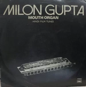 Milon Gupta – Mouth Organ - Hindi Film Tunes - S/MOCE 3008