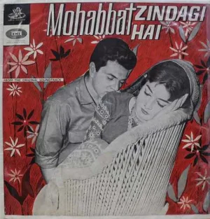 Mohabbat Zindagi Hai - 3AEX 5086 - (Condition - 85-90%) - Angel First Pressing - LP Record