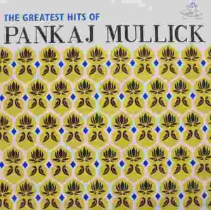 Pankaj Mullick - The Hits Of - EAHA 1003 - (Condition - 85-90%) - Angel First Pressing - Film Hits LP Vinyl Record