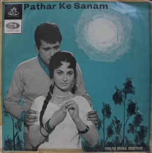 Pathar Ke Sanam – 3AEX 5161 – Angel First Pressing – Bollywood Rare LP Vinyl Record