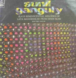 Sunil Ganguly Lata Mangeshkar S/MOCE 3006 Instrumental LP Vinyl Record