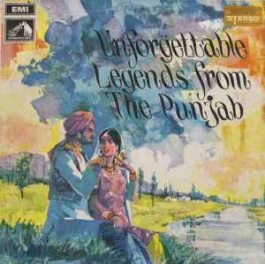 Unforgettable Legends From The Punjab - D/ECLP 2415 - HMV Colour Label - (Condition-85-90%) - Cover Reprinted - Punjabi Folk LP Vinyl Record