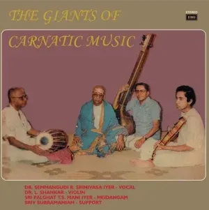 Dr. Semmangudi R. Srinivasa Iyer – The Giants Of Carnatic Music - S/33ESX 17526 - (Condition 85-90%) - Cover Reprinted - Indian Classical Instrumental LP Vinyl Record
