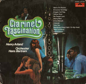 Henry Arland / Orchester Hans Bertram ‎- Clarinet Fascination - 2371 208 - (85-90%) - English LP Vinyl