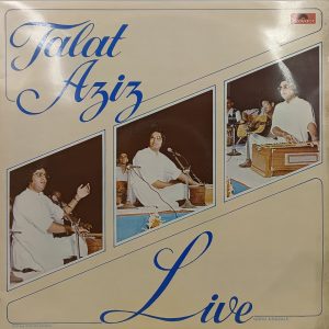 Talat Aziz - Live Urdu Ghazals - 2675 207 - (90-95%) - 2LP Set - Ghazals LP Vinyl Record