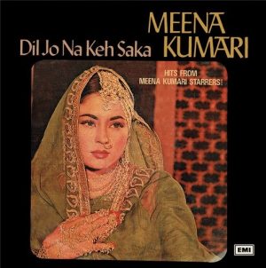 Meena Kumari - (Dil Jo Na Keh Saka) - ECLP 5644
