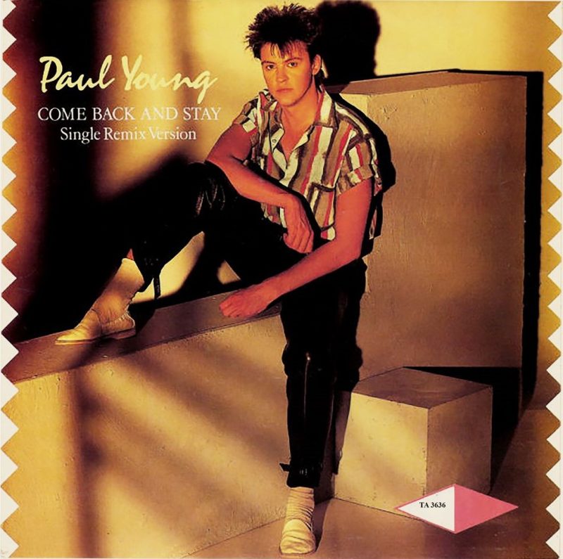 Paul Young – Come Back And Stay / Yours - TA 3636