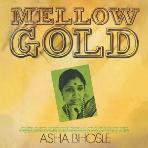 Asha Bhosle - Mellow Gold - ECLP 5939
