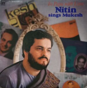 Nitin Sings Mukesh - To Papa With Love - PSLP 1064 - (Condition - 90-95% ) - Film Hits LP Vinyl Record