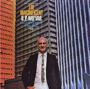 O. P. Nayyar - The Magnificent - ECLP 5602