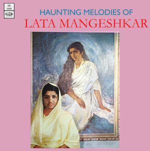 Lata Mangeshkar - Haunting Melodies - 3AEX 5131