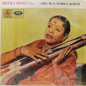 M. S. Subbulakshmi - Meera Bhajans - EALP 1297