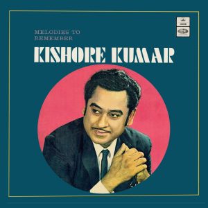 Kishore Kumar - Melodies To Remember - 3AEX 5205
