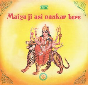 Narendra Chanchal - Maiya Ji Asi Naukar Tere - SMLP 0151