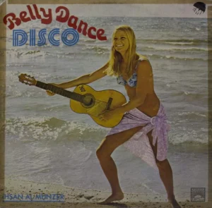 Ihsan Al Munzer - Belly Dance Disco - EMCE 1058 - (85-90%) - English LP Vinyl