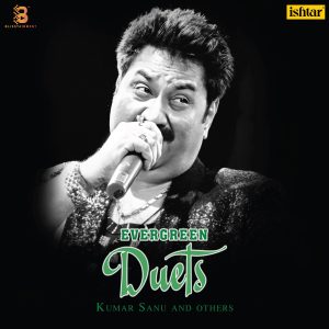 Kumar Sanu & Other - Evergreen Duets – BLISS2404
