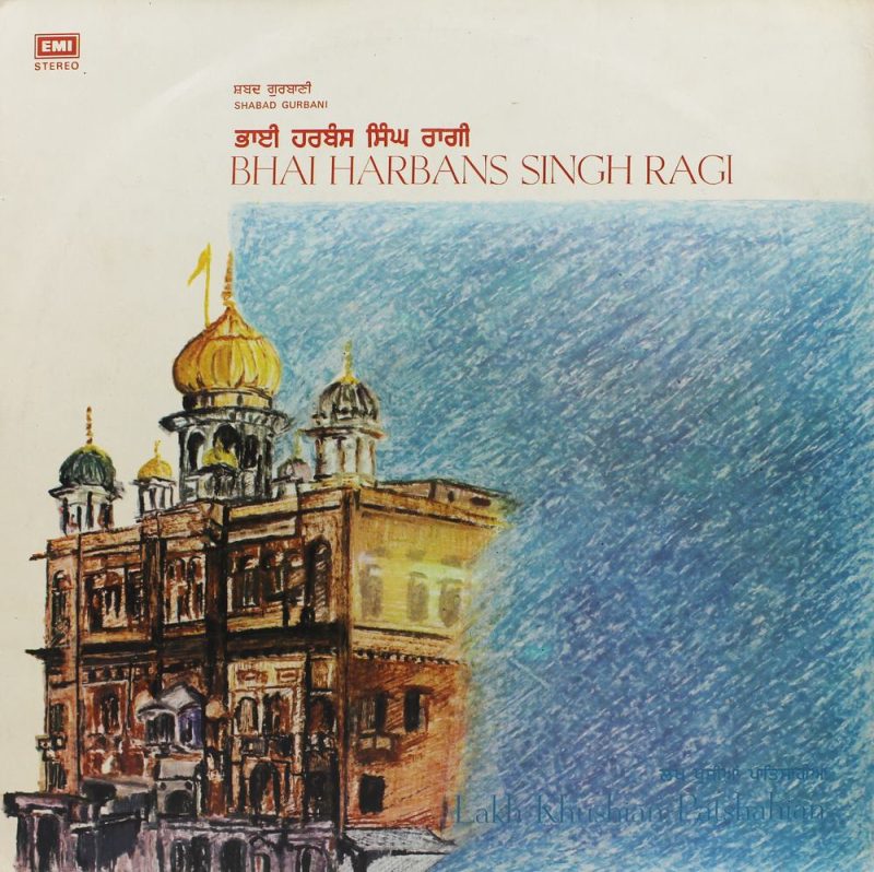 Harbans Singh Ragi - Lakh Khushian Patshahian - ECSD 3033