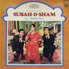 Subah-O-Sham - MOCEC 7548 – Odeon First Pressing – (Condition 80-85%) -Bollywood Rare LP Vinyl Record