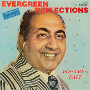 Evergreen Reflections: Mohamed Rafi - (Condition 90-95%) - NLDE 1028 – LP Film Hits Used Record