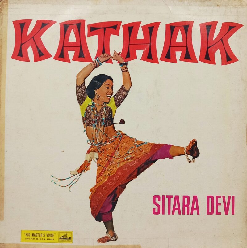 Sitara Devi (Kathak Dance Of India) - EALP 1260 - (85-90%) - CR - HRL - Indian Classical Vocal LP Vinyl