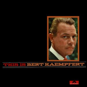 Bert Kaempfert & His Orchestra - This Is Bert Kaempfert - 104 699 - (80-85%) - CR - English LP Vinyl