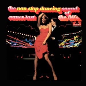 James Last - The Non Stop Dancing Sound Of The 80's - 2371 991 - (80-85%) - CR - English LP Vinyl