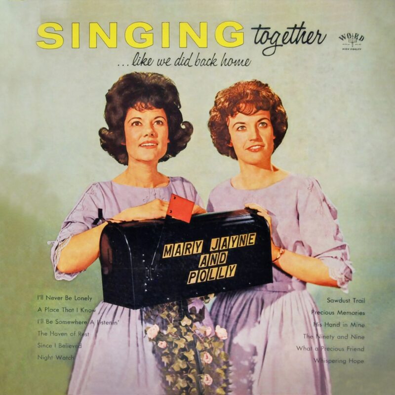 Mary Jayne And Polly - Singing Together Like We Did Back Home - W 3300 LP - (70-75%) - CR - English Song LP Vinyl Record