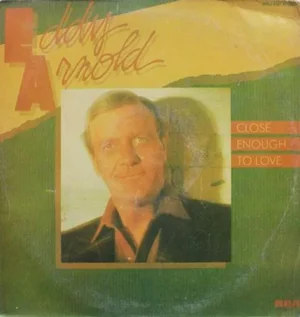 Eddy Arnold - Close Enough To Love - AHL1 4661 - (85-90%) - English Song Vinyl LP Record