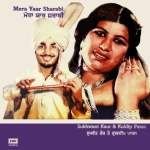 Sukhwant Kaur & Kuldip Paras - Mera Yaar Sharabi - ECSD 3122 - (75-80%) - CR - Punjabi Folk LP Vinyl