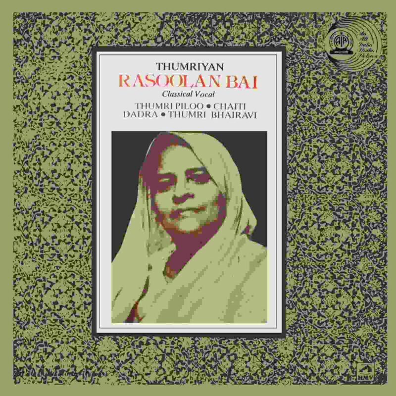 Rasoolan Bai - Thumriyan - PMLP 3016 - (90-95%) - CR - Indian Classical Vocal LP Vinyl