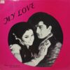 My Love - R.M. 106 - (90-95%) - Bollywood Rare LP Vinyl