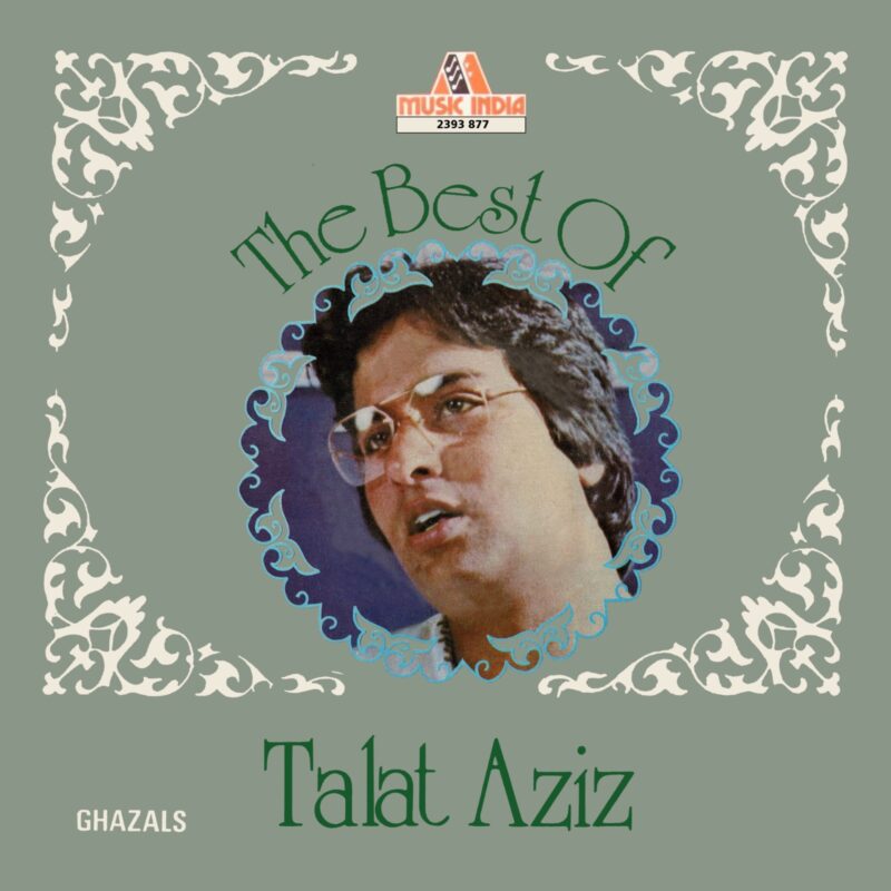 Talat Aziz - The Best Of - 2393 877 - (90-95%) - CR - Ghazals LP Vinyl Record