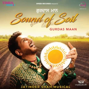 Gurdas Maan - Sound of Soil - VS34TIMES0054 - New Release Hindi LP Vinyl