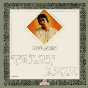 Talat Aziz - A Live Concert (Ghazals) - 2393 954 - (90-95%) - CR - Ghazals LP Vinyl