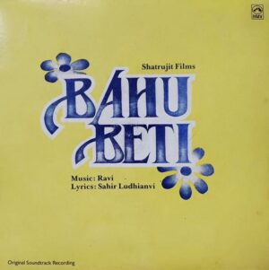 Bahu Beti - HFLP 3605 - (90-95%) - CR - Bollywood LP Vinyl
