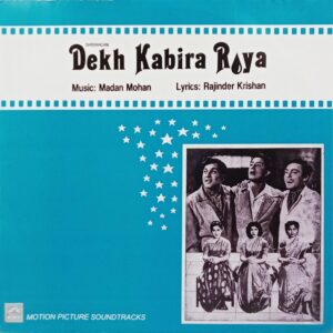 Dekh Kabira Roya - PMLP 1169 - (85-90%) - Cover Reprinted - Bollywood LP Vinyl