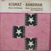 Kismat & Bandhan - ECLP 5492 - (90-95%) - Bollywood LP Vinyl