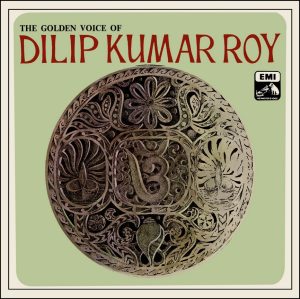 Dilip Kumar Roy - EALP 1347 - HMV Color Label - Cover Reprinted - Bollywood LP Vinyl Record
