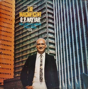 O. P. Nayyar - The Magnificent - ECLP 5602 - (90-95%) - Film Hits LP Vinyl